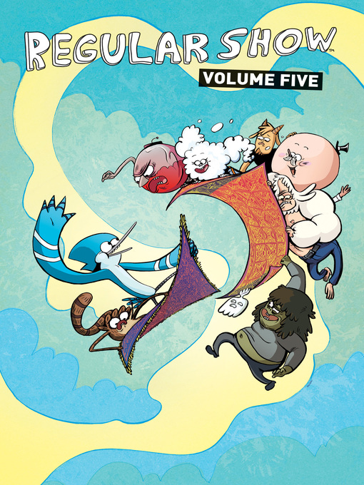 Title details for Regular Show (2013), Volume 5 by Mad Rupert - Available